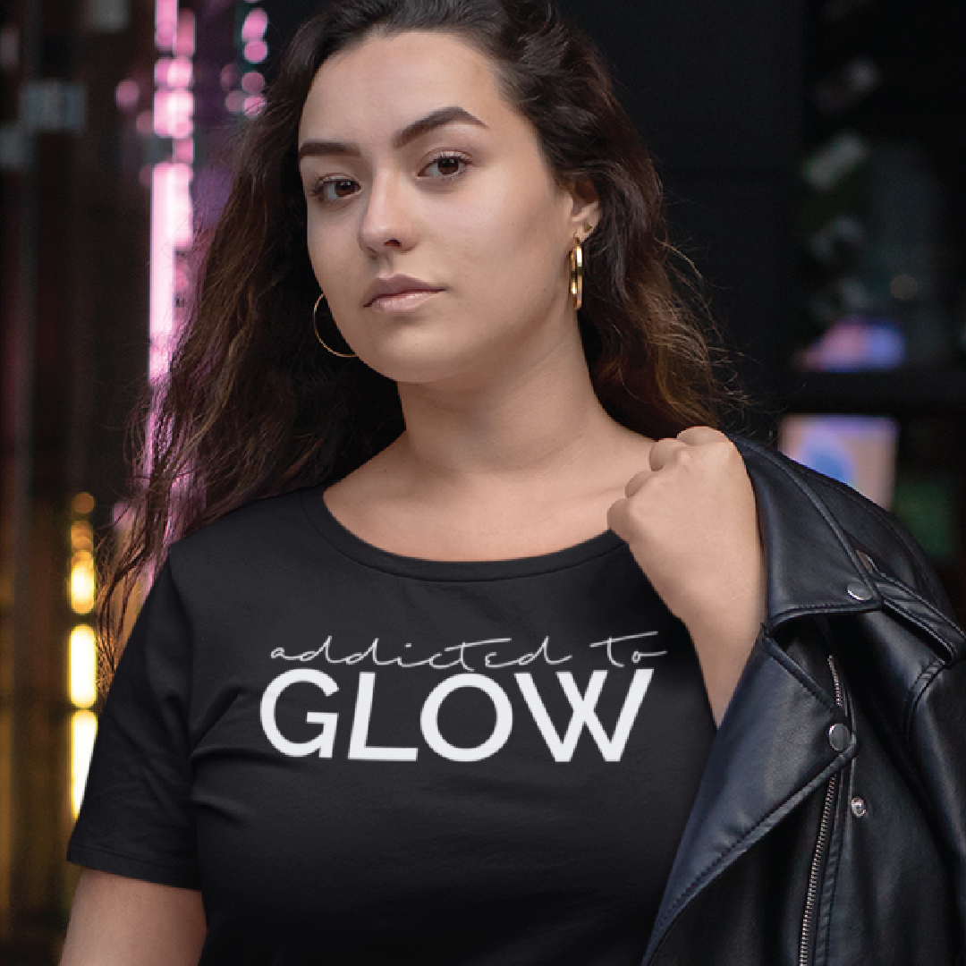 Addicted To Glow